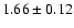 $1.66 \pm 0.12$