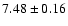 $7.48 \pm 0.16$