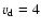 $v_{\rm d}=4$