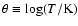 $\theta\equiv\log (T/\rm{K})$