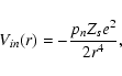 \begin{displaymath}
V_{in}(r)=-\frac{p_n Z_s {e}^2}{2r^4},
\end{displaymath}