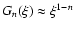 $G_n(\xi)\approx \xi^{1-n}$