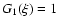 $G_1(\xi)=1$