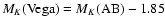 $M_K({\rm Vega})=M_K({\rm AB})-1.85$