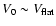 $V_0 \sim V_{\rm flat}$
