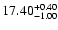 $\rm 17.40_{-1.00}^{+0.40}$