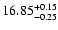 $\rm 16.85_{-0.25}^{+0.15}$