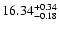 $\rm 16.34_{-0.18}^{+0.34}$