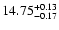 $\rm 14.75_{-0.17}^{+0.13}$