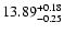 $\rm 13.89_{-0.25}^{+0.18}$