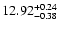 $\rm 12.92_{-0.38}^{+0.24}$