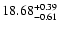 $\rm 18.68_{-0.61}^{+0.39}$