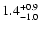 $\rm 1.4_{-1.0}^{+0.9}$