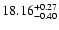 $\rm 18.16_{-0.40}^{+0.27}$
