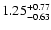 $\rm 1.25_{-0.63}^{+0.77}$