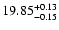$\rm 19.85_{-0.15}^{+0.13}$