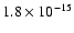 $1.8\times10^{-15}$