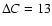 $\Delta{C}=13$
