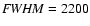 ${\it FWHM}=2200$