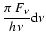 $\displaystyle{\frac{\pi~F_{\nu}}{h\nu}{\rm d}\nu}$