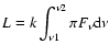 $\displaystyle{L=k\int^{\nu2}_{\nu1}\pi F_{\nu}{\rm d}\nu}$