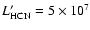 $L'_{\rm
HCN} = 5 \times 10 ^7$