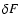 $\delta F $