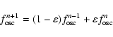 \begin{displaymath}f^{n+1}_{\rm osc} = (1- \varepsilon)f^{n-1}_{\rm osc} +
\varepsilon f^{n}_{\rm osc}
\end{displaymath}