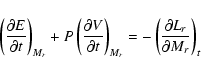 \begin{displaymath}\left( {\frac{{\partial E}}{{\partial t}}} \right)_{M_{r} } +...
...eft(
{\frac{{\partial L_{r} }}{{\partial M_{r} }}} \right)_t
\end{displaymath}