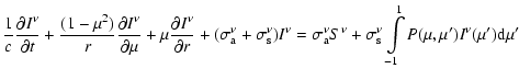 $\displaystyle \frac{1}{c}\frac{{\partial I^\nu }}{{\partial t}} + \frac{{(1 - \...
...gma _{\rm s}^\nu \int\limits_{ - 1}^1 {P(\mu ,\mu ')I^\nu } (\mu '){\rm d}\mu '$