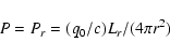 \begin{displaymath}P = P_{r} = (q_0 /c)L_{r} /(4\pi r^2 )
\end{displaymath}