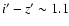 $i'-z'\sim
1.1$