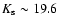$K_{\rm s} \sim 19.6$
