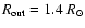 $R_{\rm out}=1.4~R_\odot$