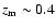$z_{\rm m}\sim 0.4$