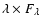 $\lambda \times F_{\lambda }$
