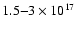 $1.5{-}3 \times 10^{17}$