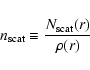 \begin{displaymath}n_{\rm {scat}} \equiv \frac{N_{\rm {scat}}(r)}{\rho(r)}
\end{displaymath}