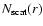 $N_{\rm {scat}}(r)$