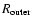 $R_{\rm outer}$