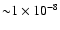 ${\sim}1 \times 10^{-8}$