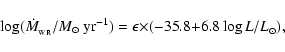 \begin{displaymath}
\log (\dot{M}_{{\rm _{WR}}} / M{\rm _{\odot}} $ yr$ ^{-1}) = \epsilon \times (-35.8 + 6.8 \log {L/L}_{\odot}) ,
\end{displaymath}