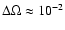 $\Delta\Omega \approx 10^{-2}$