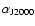 $\alpha_{\rm J2000}$