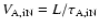 $V_{\rm A,iN}=L/\tau_{\rm A,iN}$