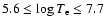 $5.6 \le \log T_{\rm e} \le 7.7$