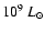 $10^9~L_{\odot}$