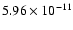 $5.96\times 10^{-{11}}$