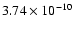 $3.74\times 10^{-{10}}$