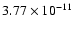 $3.77\times 10^{-{11}}$